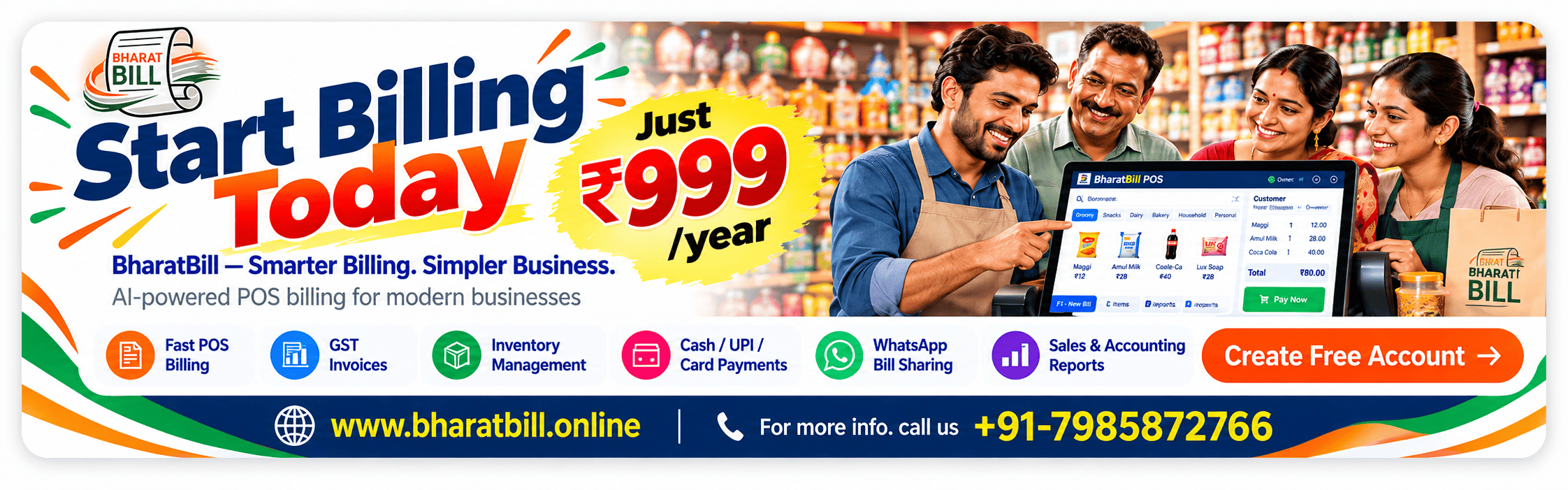 BharatBill: Start billing today, just ₹999 a year. POS billing, GST invoices, inventory and accounting. Visit www.bharatbill.online or call +91-7985872766.