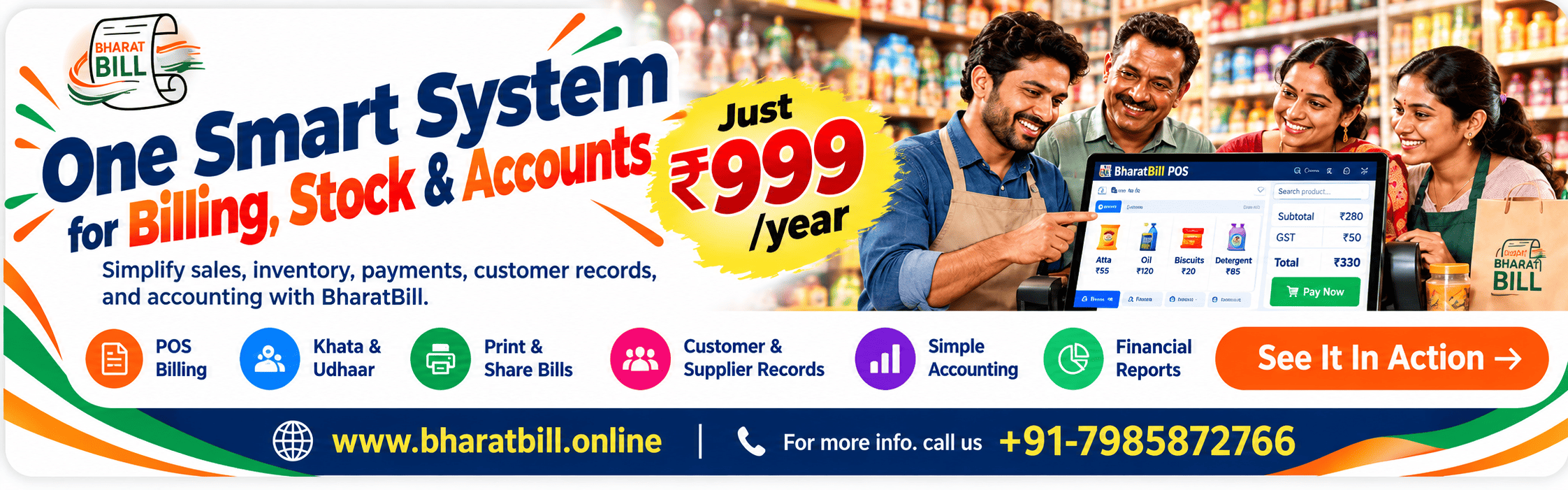 BharatBill: One smart system for billing, stock and accounts, just ₹999 a year. Visit www.bharatbill.online or call +91-7985872766.